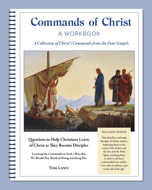 Commands of Christ A Workbook